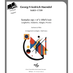Présentation - format papier - Sonate op.1 n°2 HWV360 pour Flûte & Guitare - Georg Friedrich Haendel
