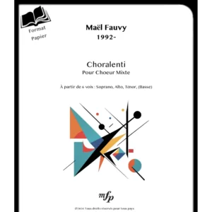 Présentation - Format Papier - Choralenti - Fauvy Maël