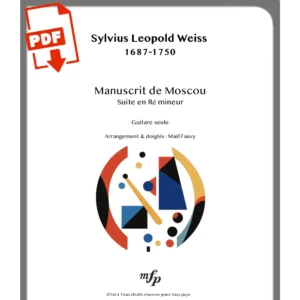 Présentation - Format PDF - Manuscrit de Moscou - Suite en Ré mineur pour Guitare - Sylvius Léopold Weiss
