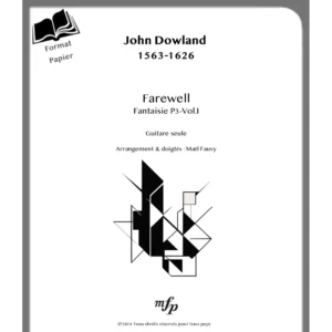 Présentation- format Papier - Fantaise Farewell P3-Vol.1 pour Guitare - John Dowland